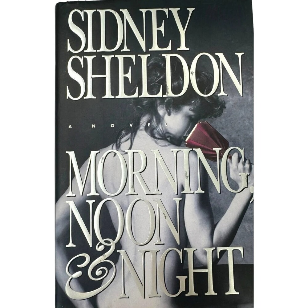 Morning Noon and Night by Sidney Sheldon (Hardcover)